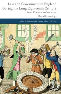 Law and Government in England during the Long Eighteenth Century