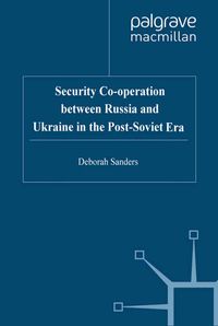 Security Cooperation between Russia and Ukraine in the Post-Soviet Era