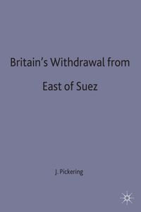 Britain's Withdrawal From East of Suez