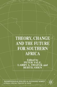 Theory, Change and Southern Africa