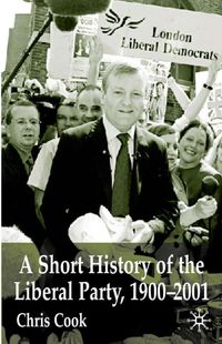 A Short History of the Liberal Party 1900-2001