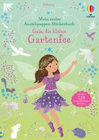 Mein erstes Anziehpuppen-Stickerbuch: Gaia, die kleine Gartenfee
