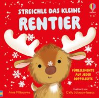 Streichle das kleine Rentier