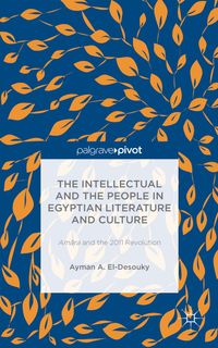 The Intellectual and the People in Egyptian Literature and Culture