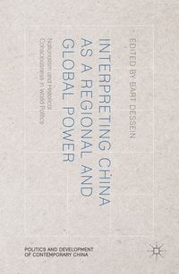 Interpreting China as a Regional and Global Power