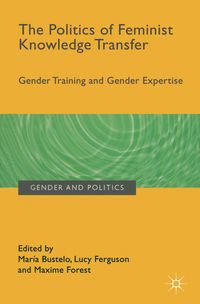 The Politics of Feminist Knowledge Transfer