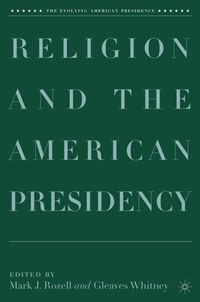 Religion and the American Presidency