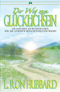 Der Weg zum Glücklichsein