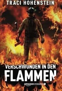 Verschwunden in den Flammen
