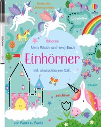 Mein Wisch-und-weg-Buch: Einhörner