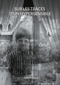 Sur les traces d'un hypersensible