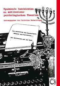 Von Detektiven und Psychologen, Mördern und Verrückten... Der Motivation auf der Spur