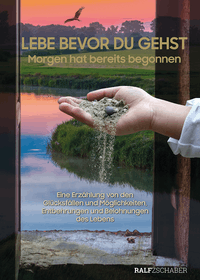 LEBE BEVOR DU GEHST