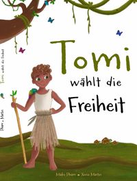Tomi wählt die Freiheit