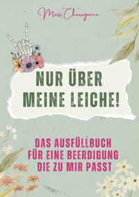 Nur über meine Leiche!