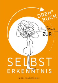 DREHBUCH IN 5 MIN. ZUR SELBSTERKENNTNIS
