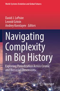 Navigating Complexity in Big History