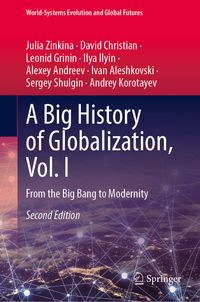 A Big History of Globalization, Vol. I