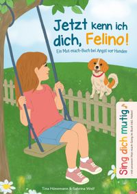 Jetzt kenn ich dich, Felino