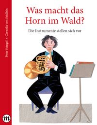 Was macht das Horn im Wald?