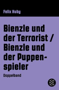 Bienzle und der Terrorist / Bienzle und der Puppenspieler