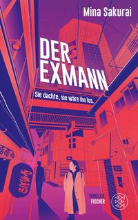Der Exmann – Sie dachte, sie wäre ihn los.