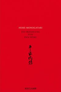 Heike monogatari – Die Erzählung von den Heike – Mittelalterliche japanische Literatur – Reclam
