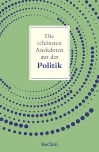 Die schönsten Anekdoten aus der Politik