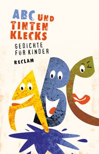 ABC und Tintenklecks. Gedichte für Kinder