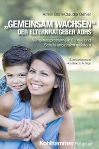 "Gemeinsam wachsen" - der Elternratgeber ADHS