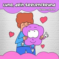 Luna, dein Seelenfreund (Band 1)