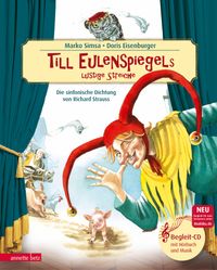 Till Eulenspiegels lustige Streiche mit CD (Das musikalische Bilderbuch mit CD und zum Streamen)