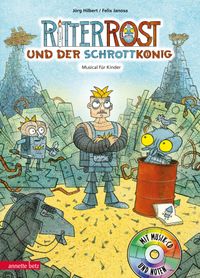 Ritter Rost und der Schrottkönig (Ritter Rost mit CD und zum Streamen)