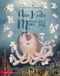 Herr Krake räumt das Meer auf