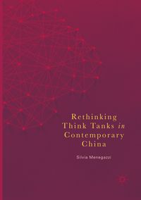 Rethinking Think Tanks in Contemporary China