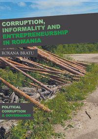 Corruption, Informality and Entrepreneurship in Romania