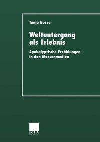Weltuntergang als Erlebnis