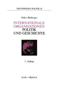 Internationale Organisationen — Politik und Geschichte