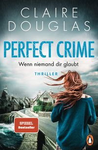 Perfect Crime - Wenn niemand dir glaubt