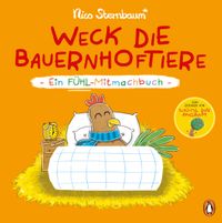 Weck die Bauernhoftiere – Ein Fühl-Mitmachbuch