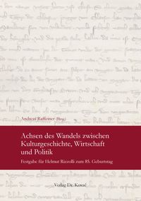 Achsen des Wandels zwischen Kulturgeschichte, Wirtschaft und Politik