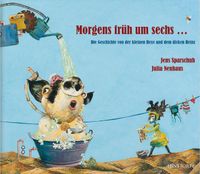 Morgens früh um sechs ...