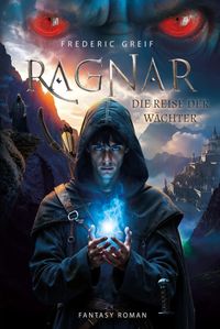 Ragnar- Die Reise der Wächter