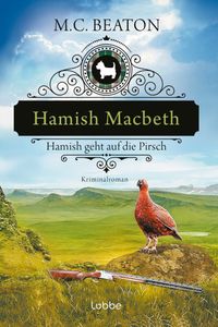 Hamish Macbeth geht auf die Pirsch