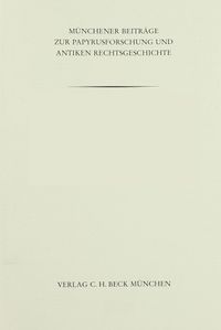 Münchener Beiträge zur Papyrusforschung und antiken Rechtsgeschichte / Münchener Beiträge zur Papyrusforschung Heft 84: The Reign of August in Egypt