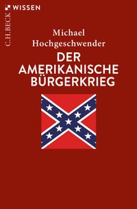 Der amerikanische Bürgerkrieg