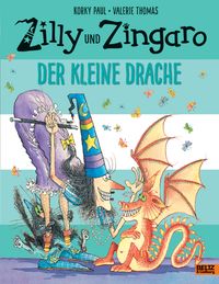 Zilly und Zingaro. Der kleine Drache