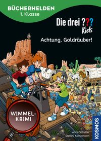 Die drei ??? Kids, Bücherhelden 1. Klasse, Achtung, Goldräuber! (drei Fragezeichen Kids)