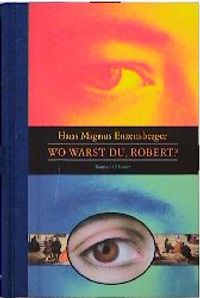 Wo warst du, Robert?