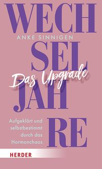 Wechseljahre. Das Upgrade